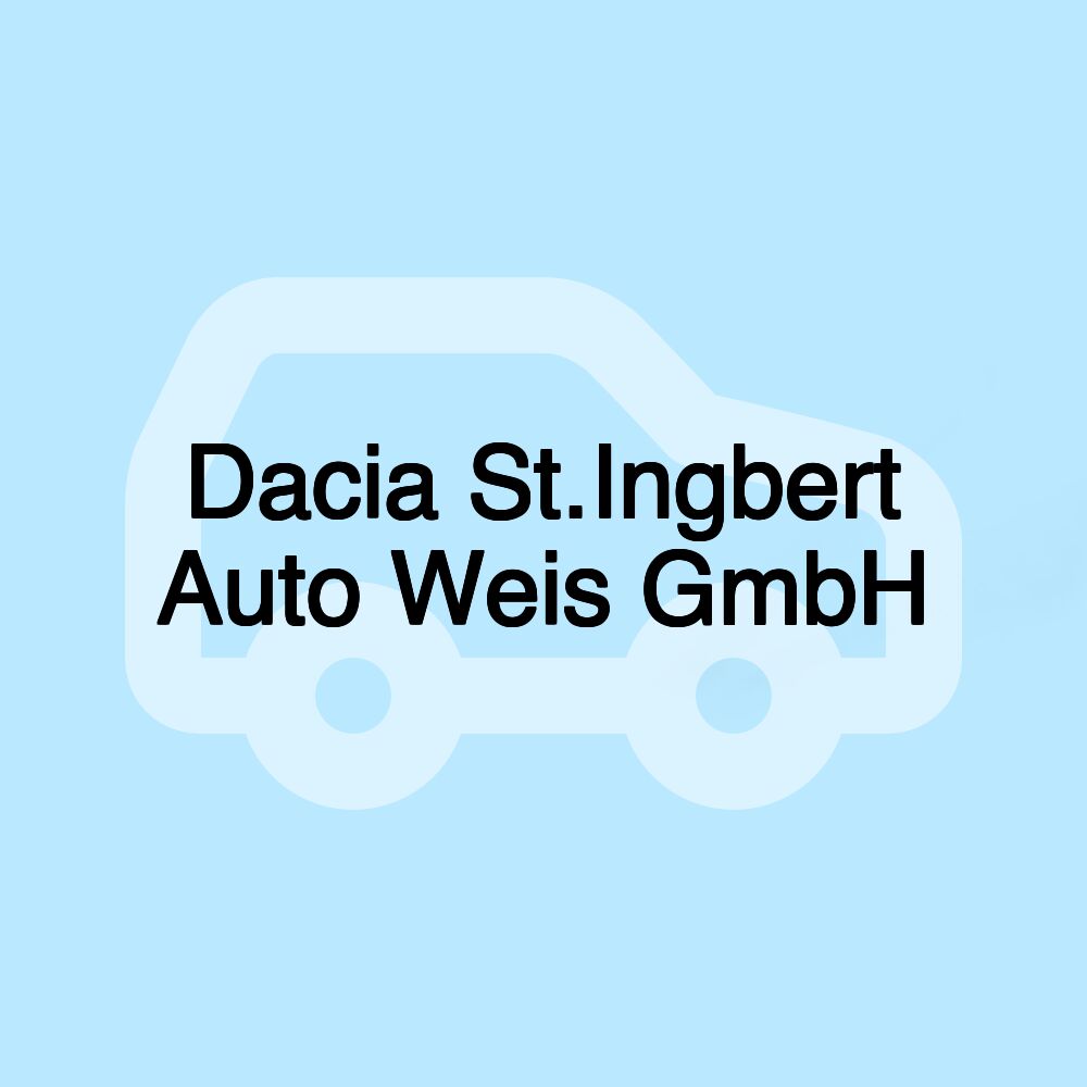 Dacia St.Ingbert Auto Weis GmbH