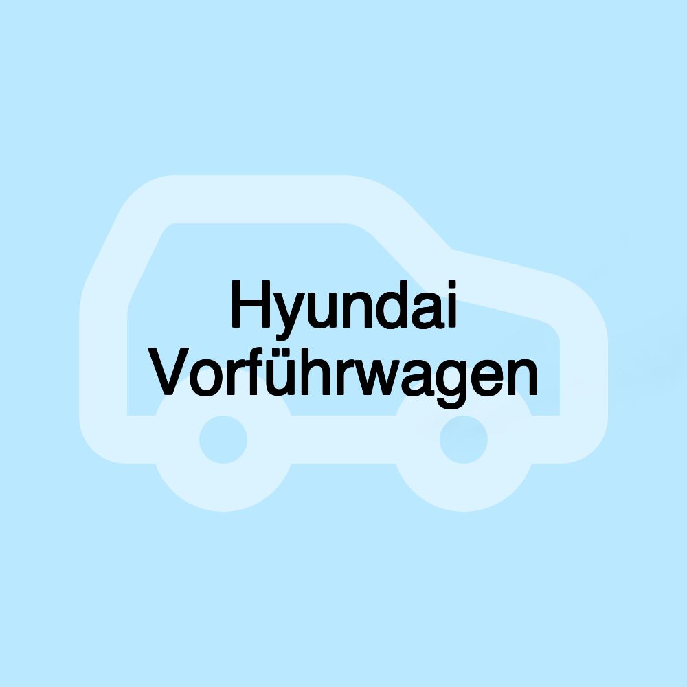 Hyundai Vorführwagen