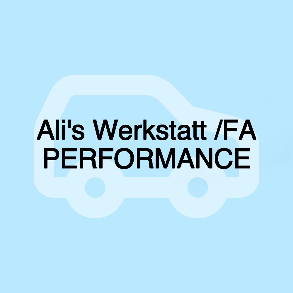 Ali's Werkstatt /FA PERFORMANCE