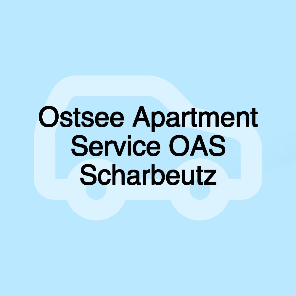 Ostsee Apartment Service OAS Scharbeutz