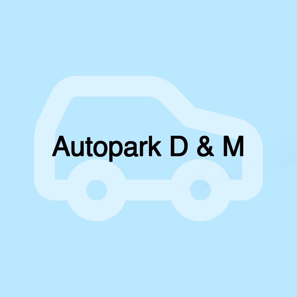 Autopark D & M