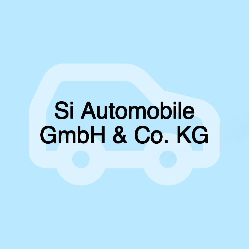 Si Automobile GmbH & Co. KG