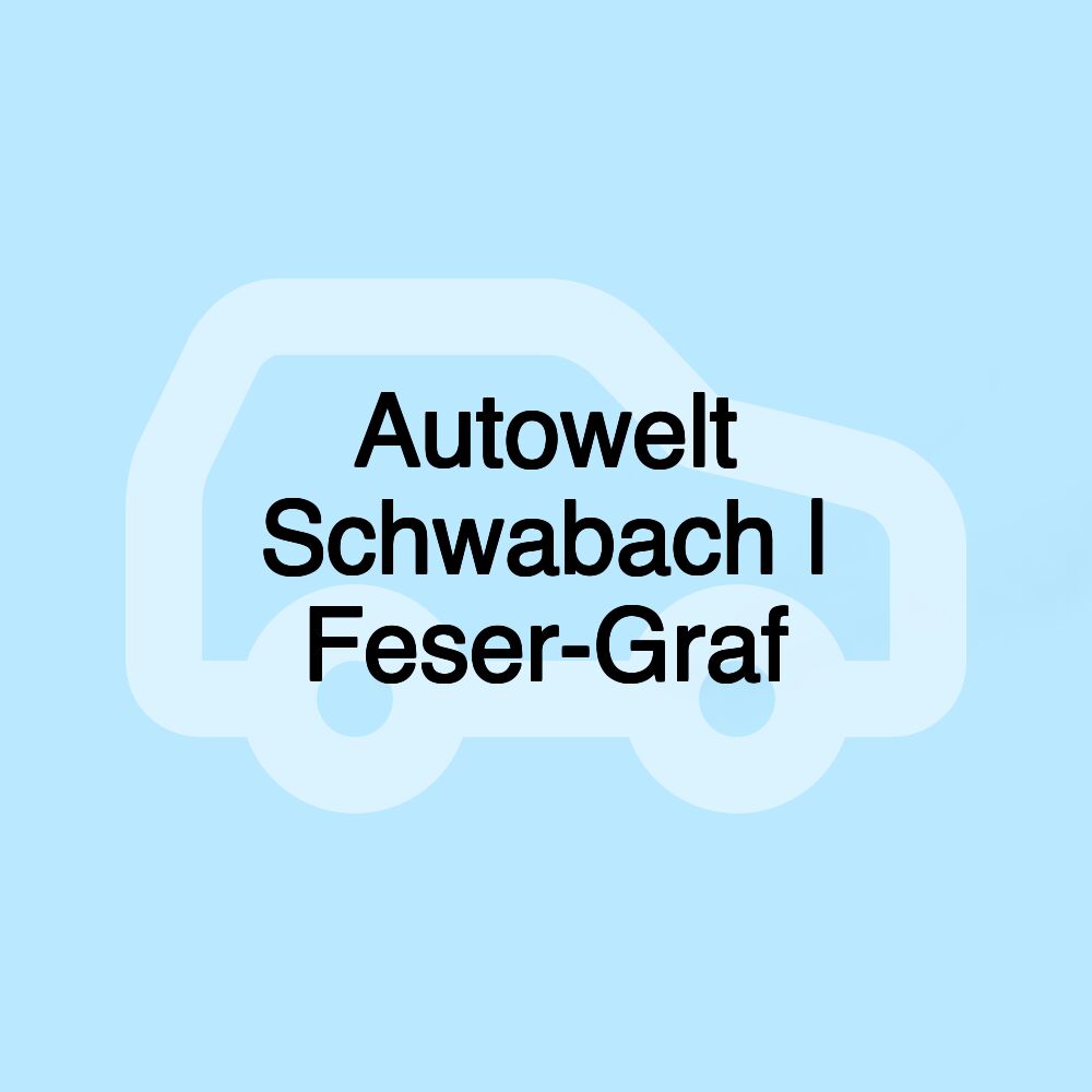 Autowelt Schwabach | Feser-Graf