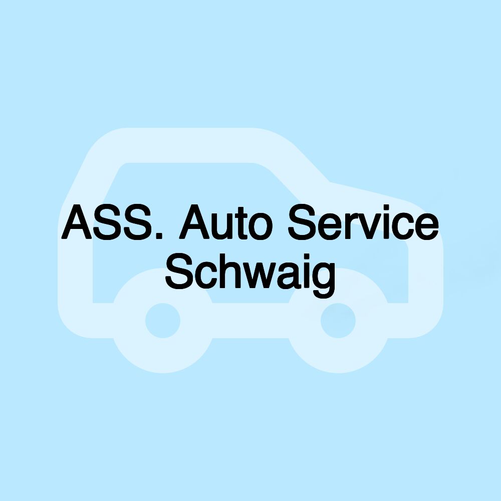 ASS. Auto Service Schwaig