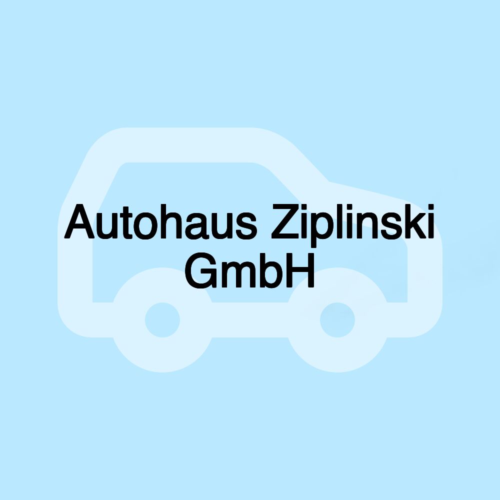 Autohaus Ziplinski GmbH