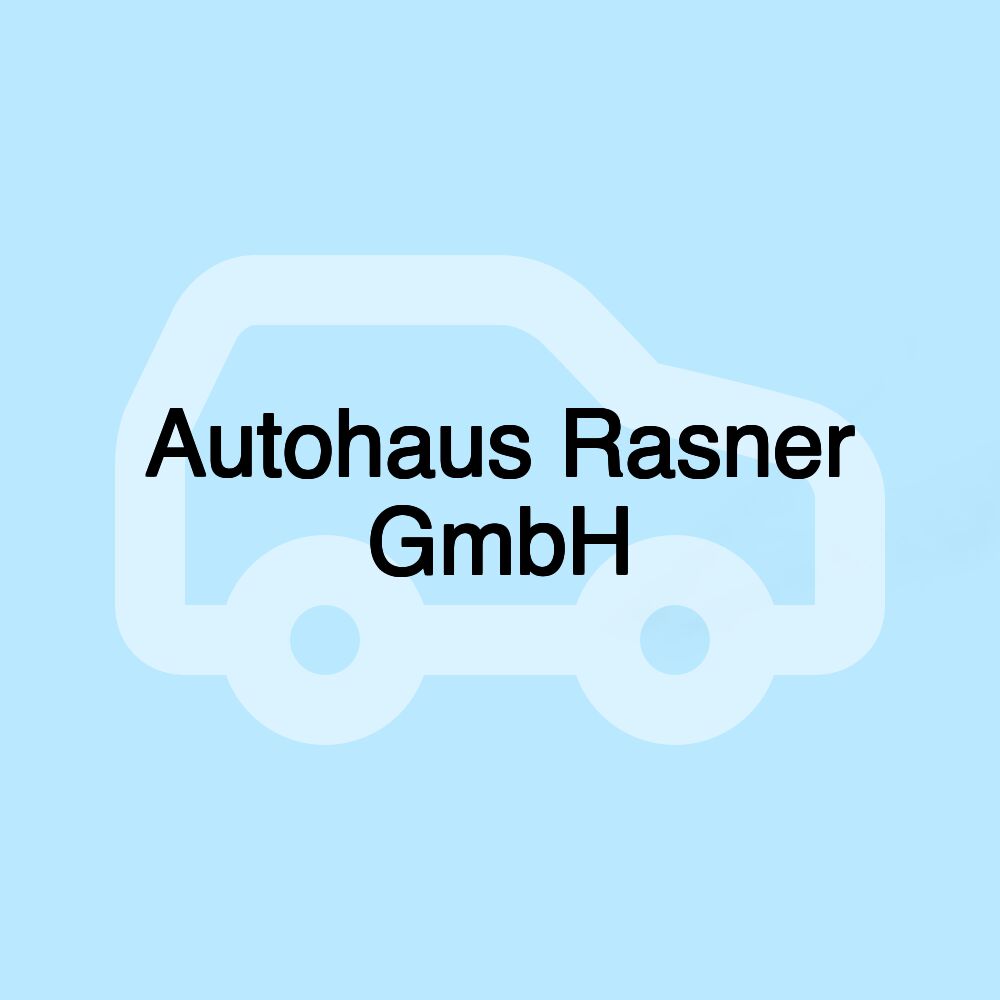 Autohaus Rasner GmbH