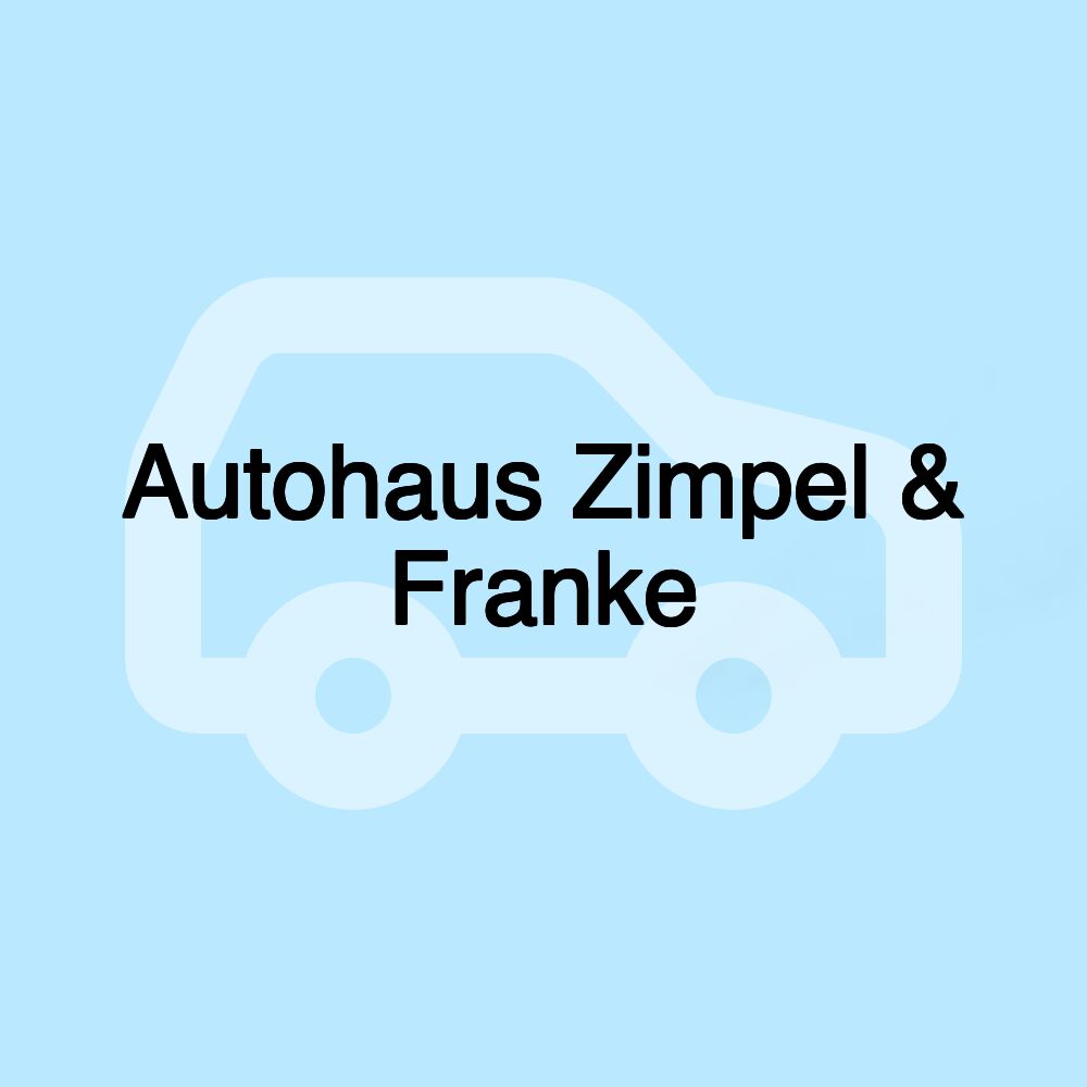 Autohaus Zimpel & Franke