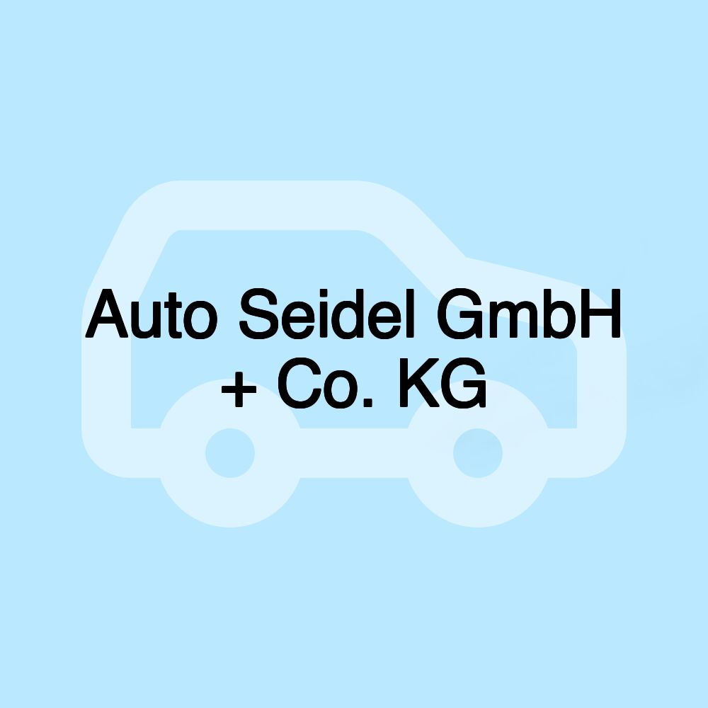 Auto Seidel GmbH + Co. KG