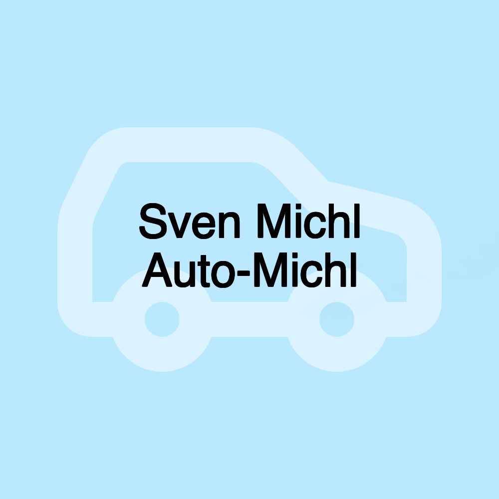 Sven Michl Auto-Michl