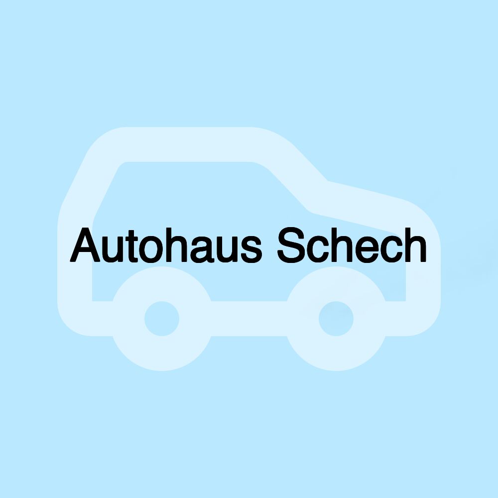 Autohaus Schech