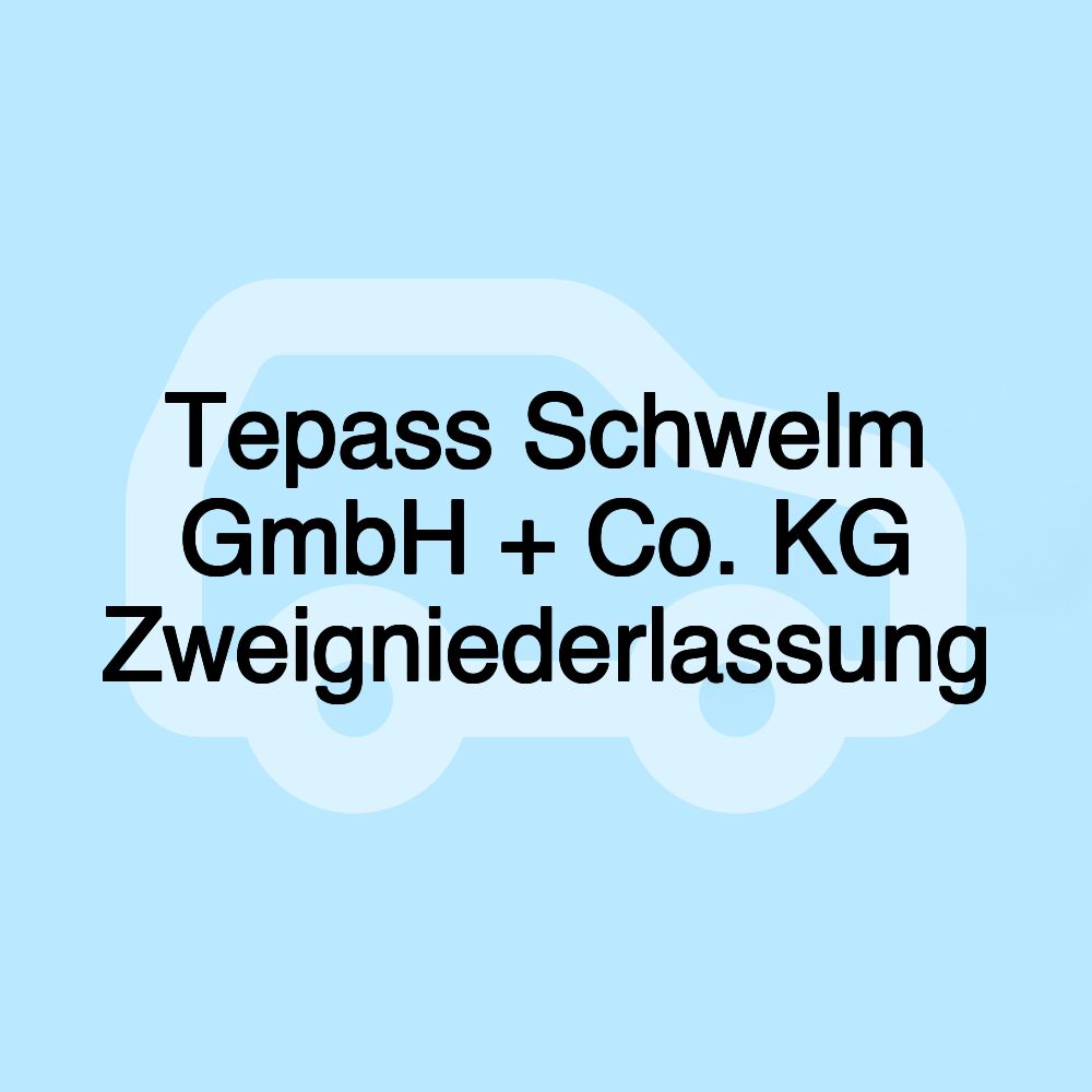 Tepass Schwelm GmbH + Co. KG Zweigniederlassung