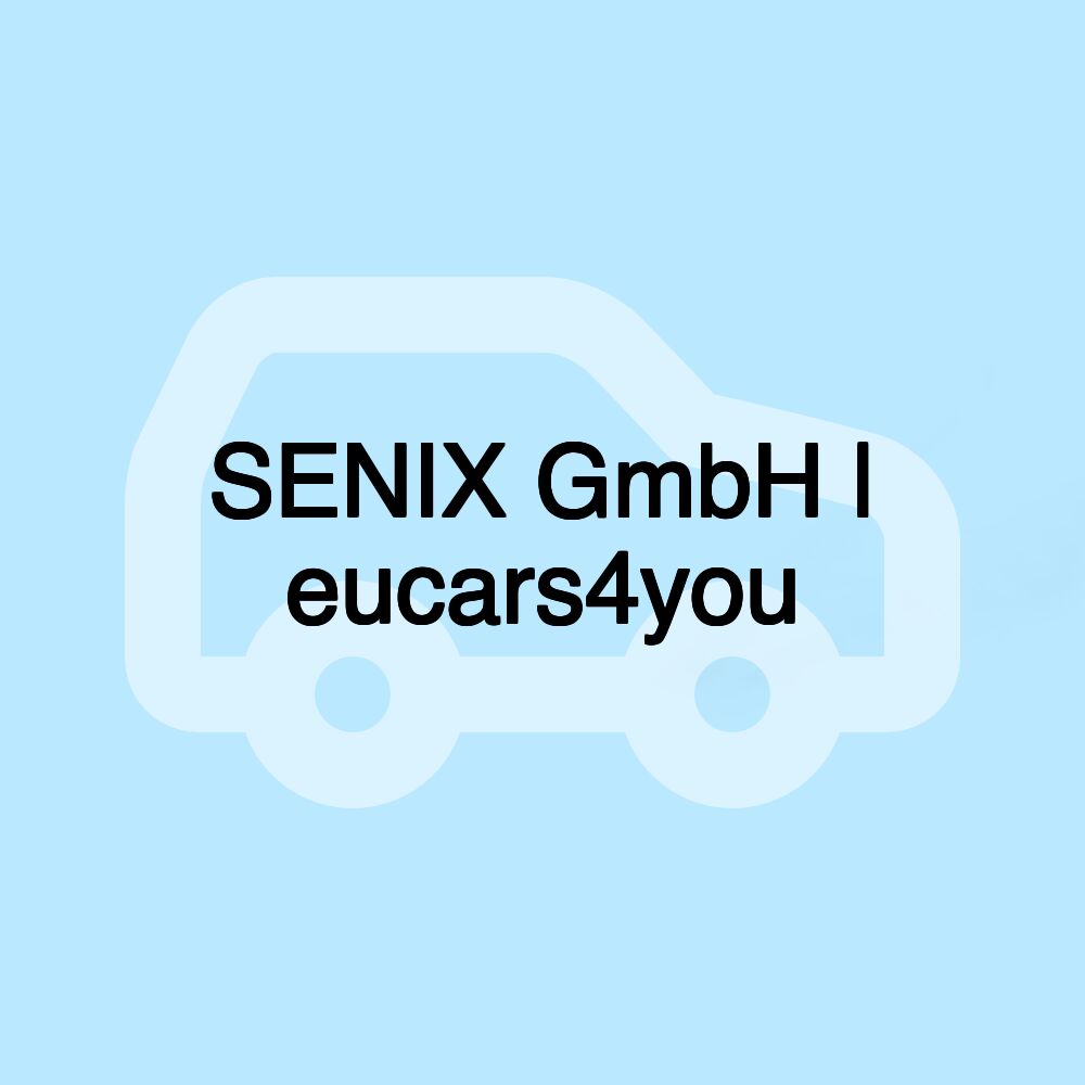 SENIX GmbH | eucars4you