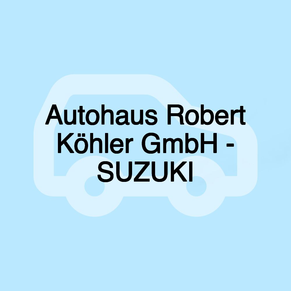 Autohaus Robert Köhler GmbH - SUZUKI