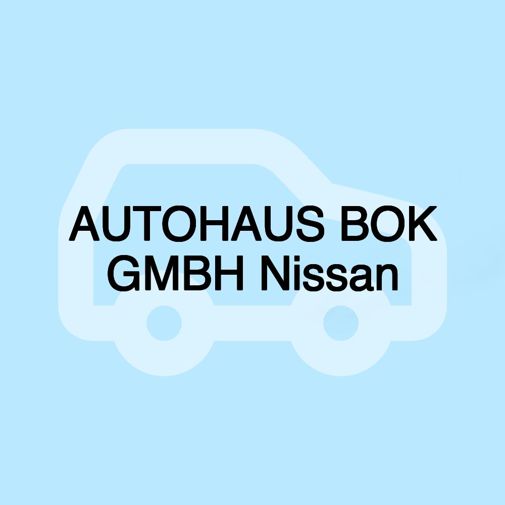 AUTOHAUS BOK GMBH Nissan