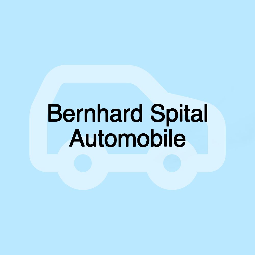 Bernhard Spital Automobile