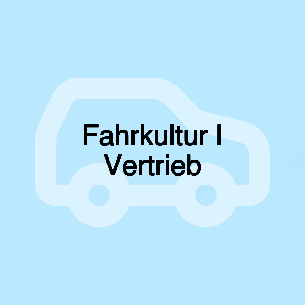 Fahrkultur | Vertrieb