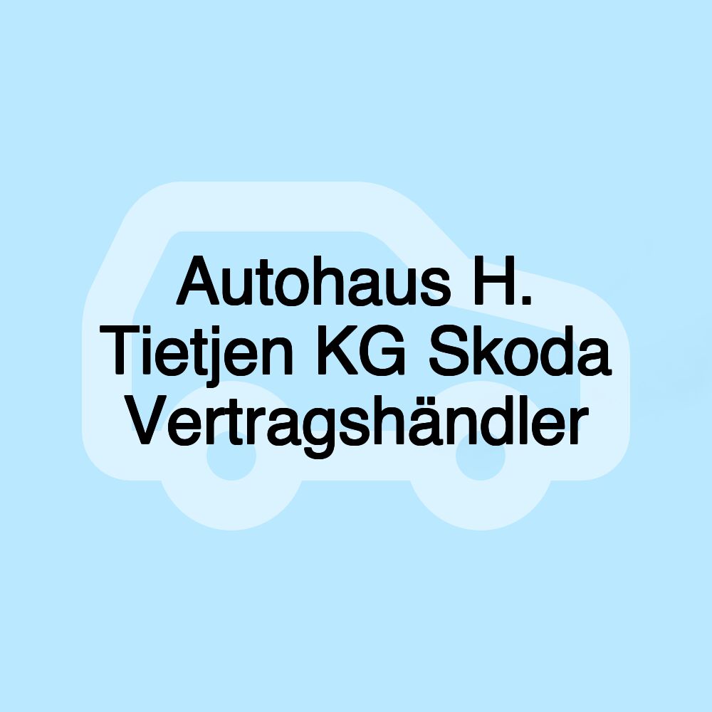 Autohaus H. Tietjen KG Skoda Vertragshändler