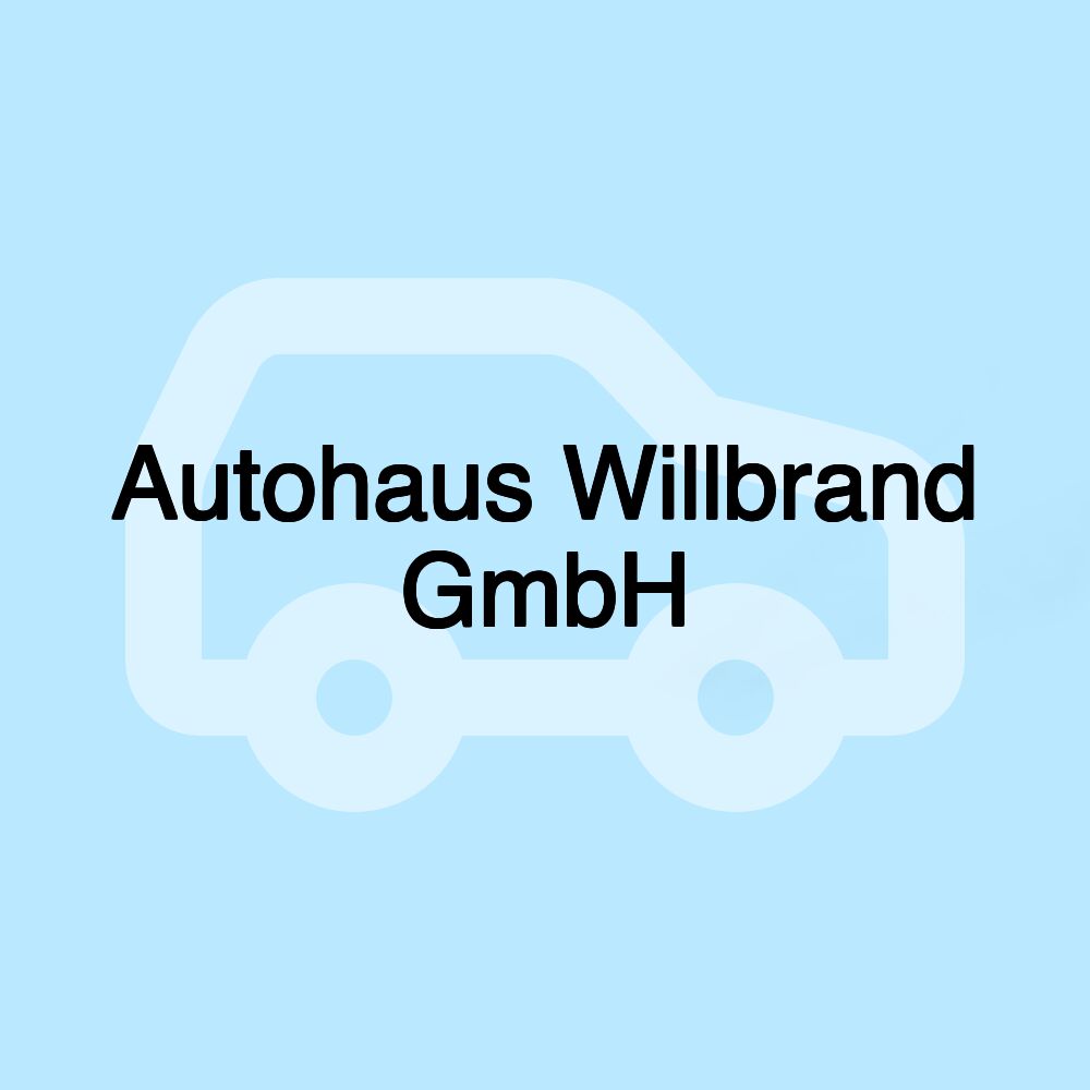 Autohaus Willbrand GmbH