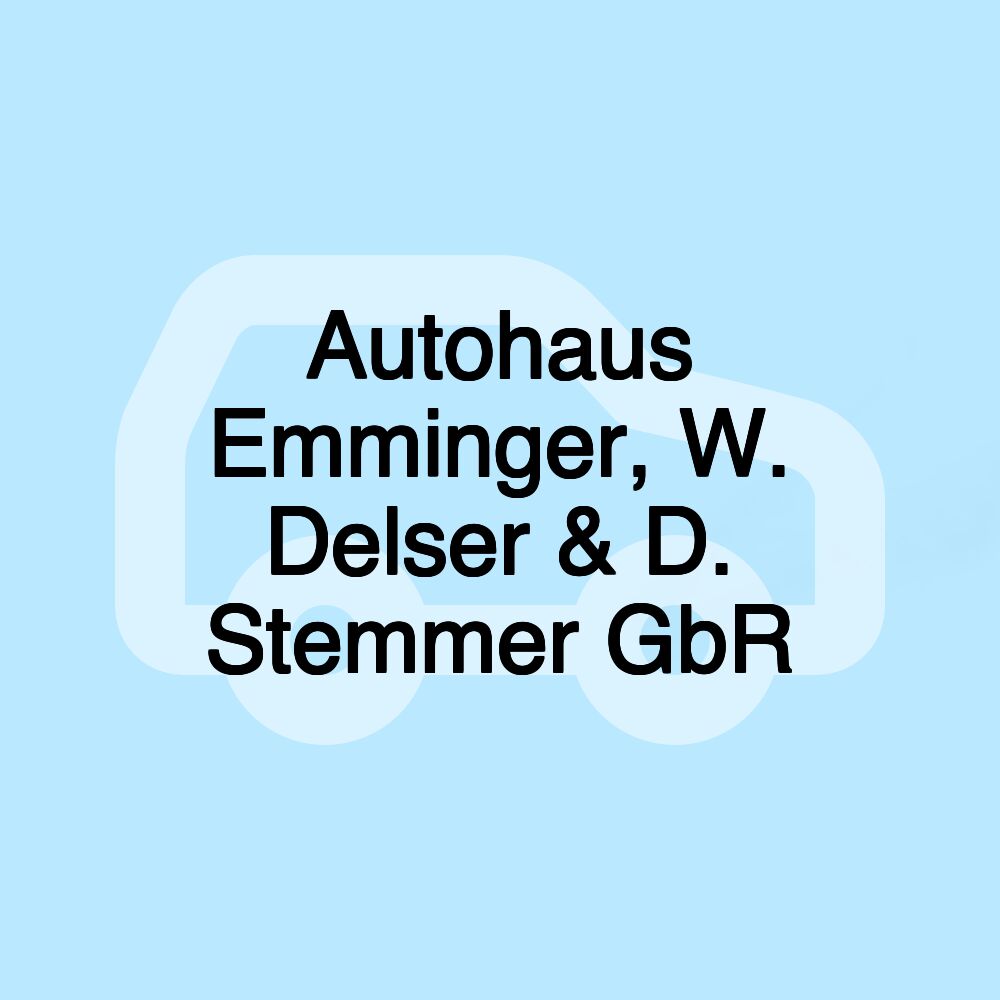 Autohaus Emminger, W. Delser & D. Stemmer GbR