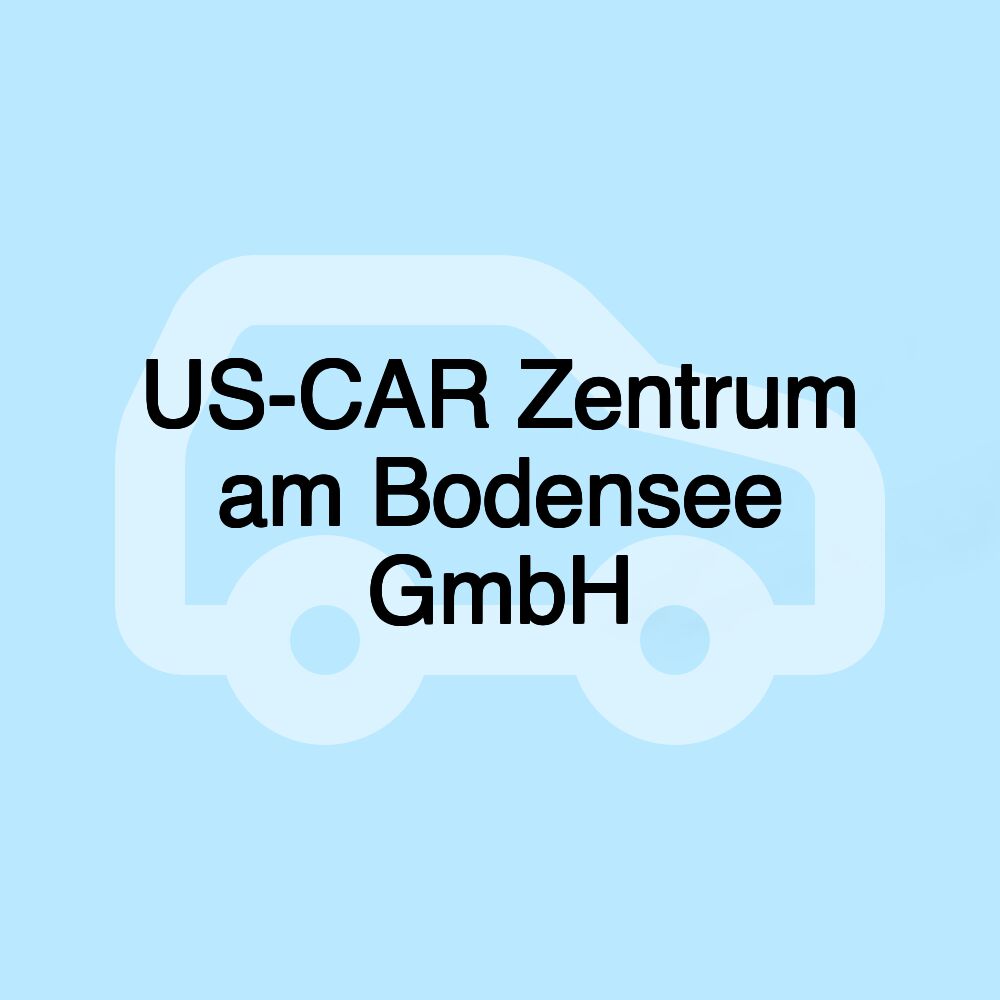 US-CAR Zentrum am Bodensee GmbH