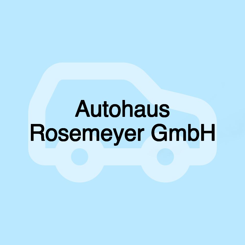 Autohaus Rosemeyer GmbH