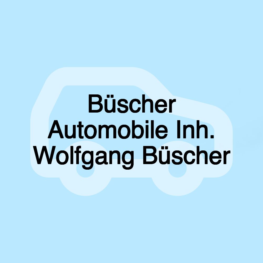 Büscher Automobile Inh. Wolfgang Büscher