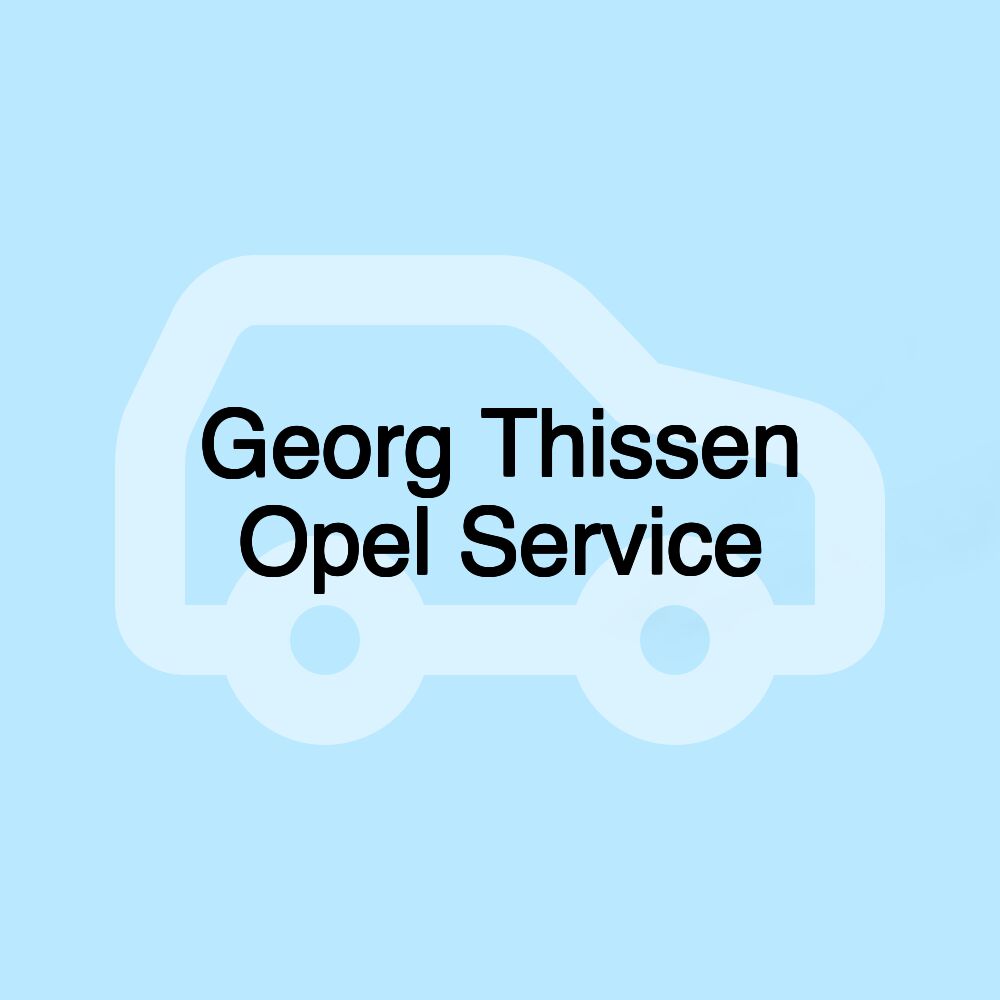 Georg Thissen Opel Service