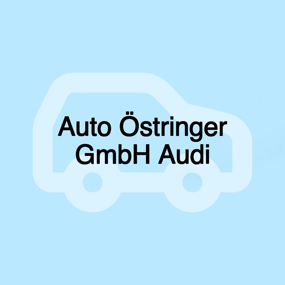 Auto Östringer GmbH Audi