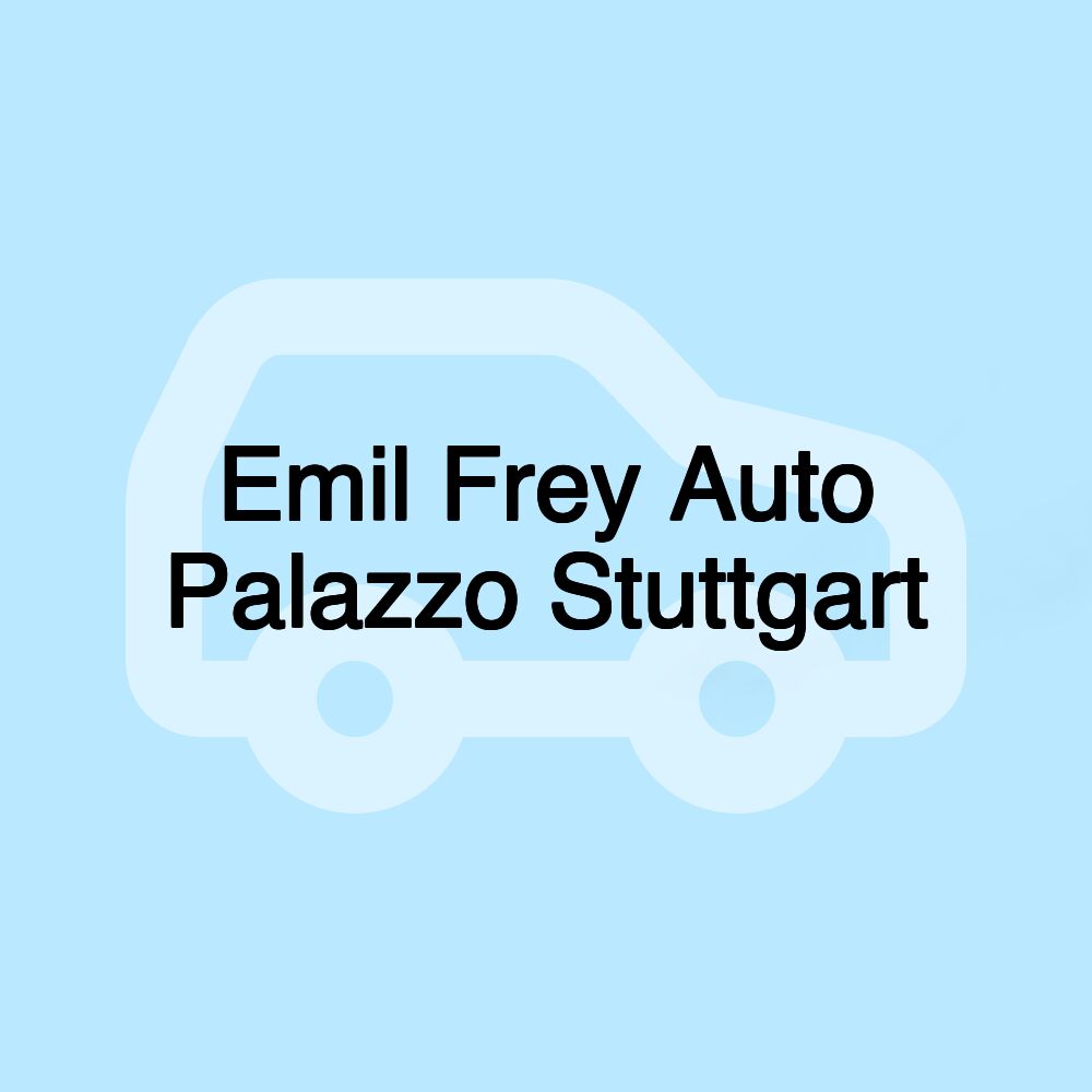 Emil Frey Auto Palazzo Stuttgart