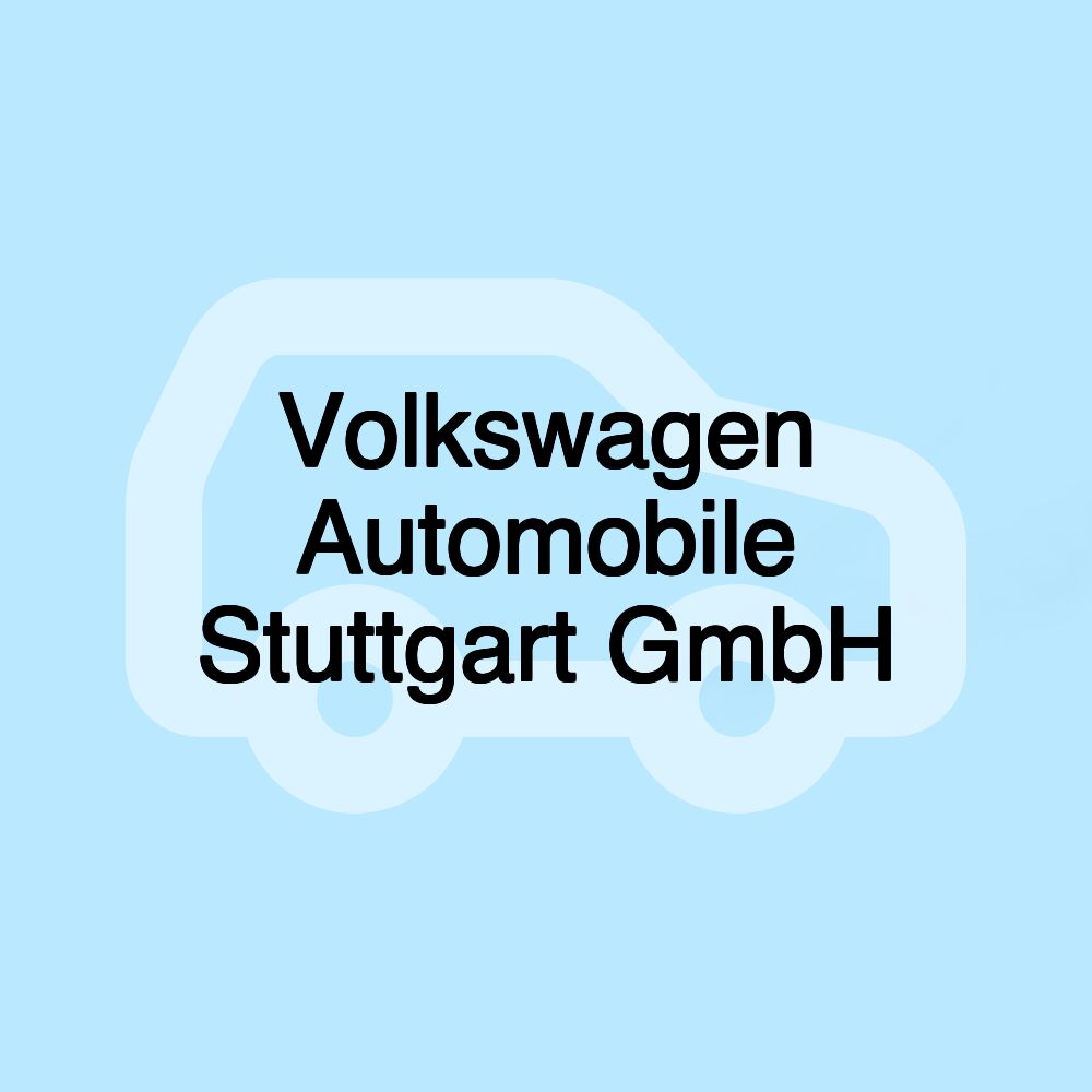 Volkswagen Automobile Stuttgart GmbH