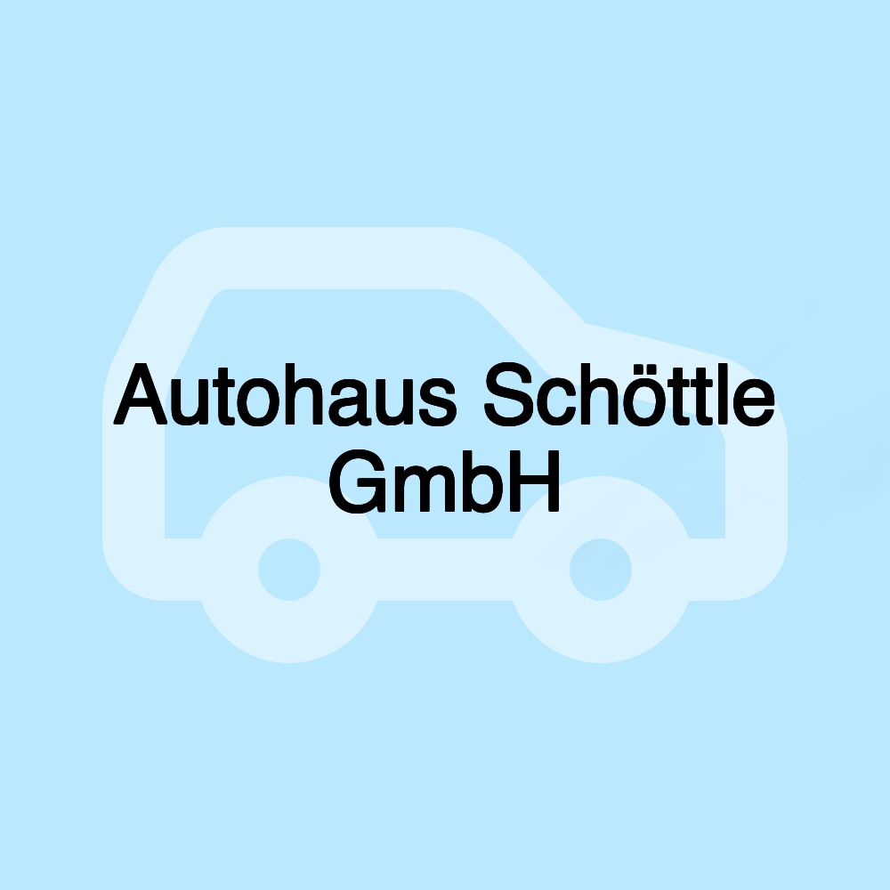 Autohaus Schöttle GmbH