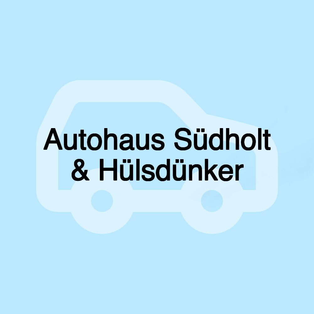 Autohaus Südholt & Hülsdünker