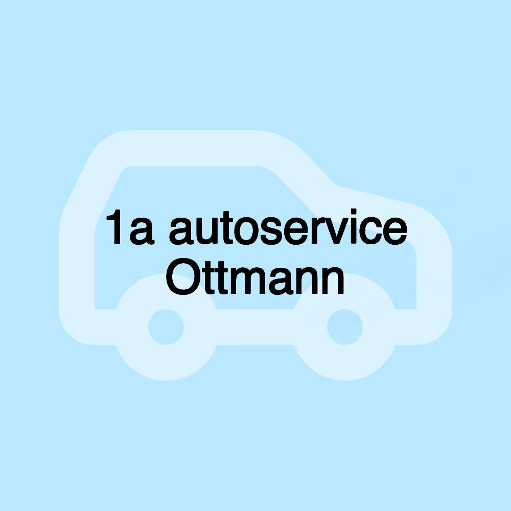 1a autoservice Ottmann