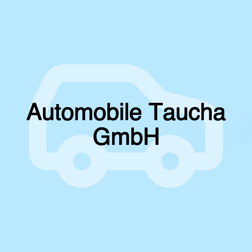 Automobile Taucha GmbH