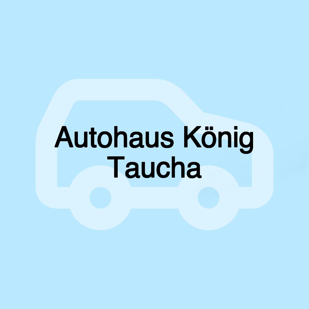 Autohaus König Taucha