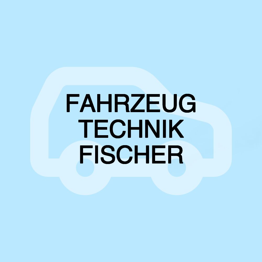 FAHRZEUG TECHNIK FISCHER