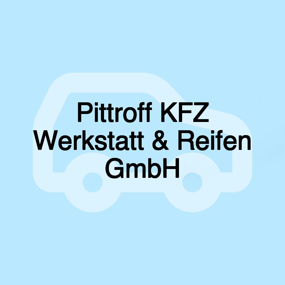 Pittroff KFZ Werkstatt & Reifen GmbH