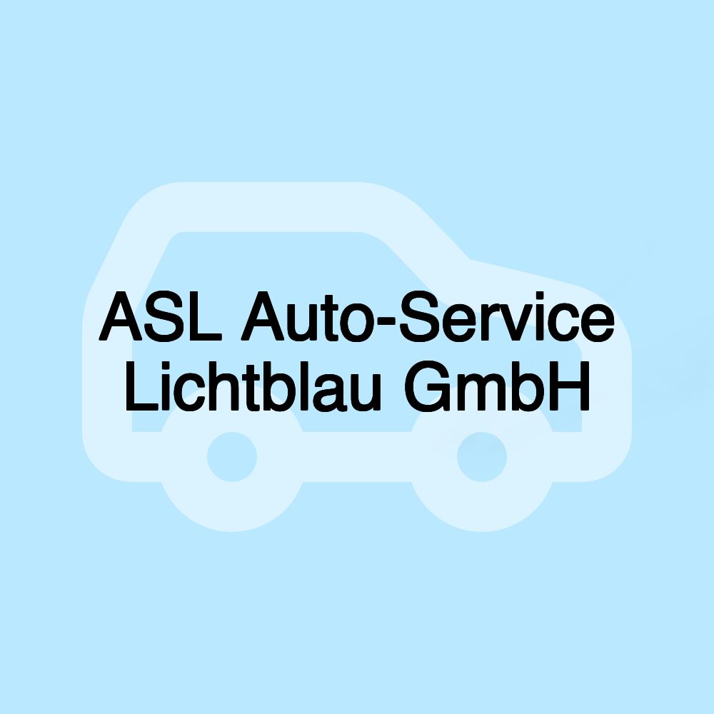 ASL Auto-Service Lichtblau GmbH