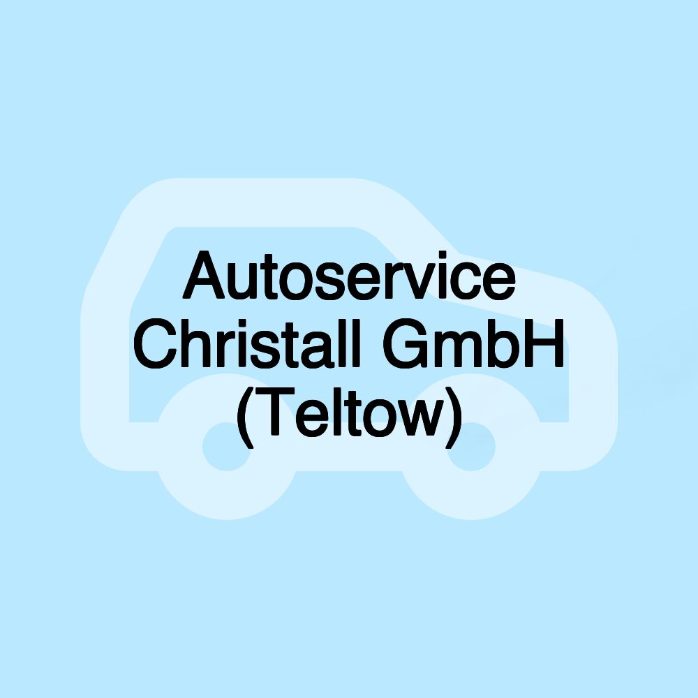 Autoservice Christall GmbH (Teltow)