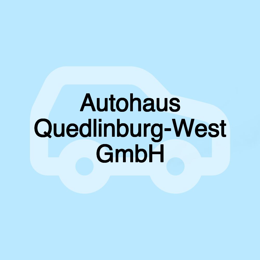 Autohaus Quedlinburg-West GmbH