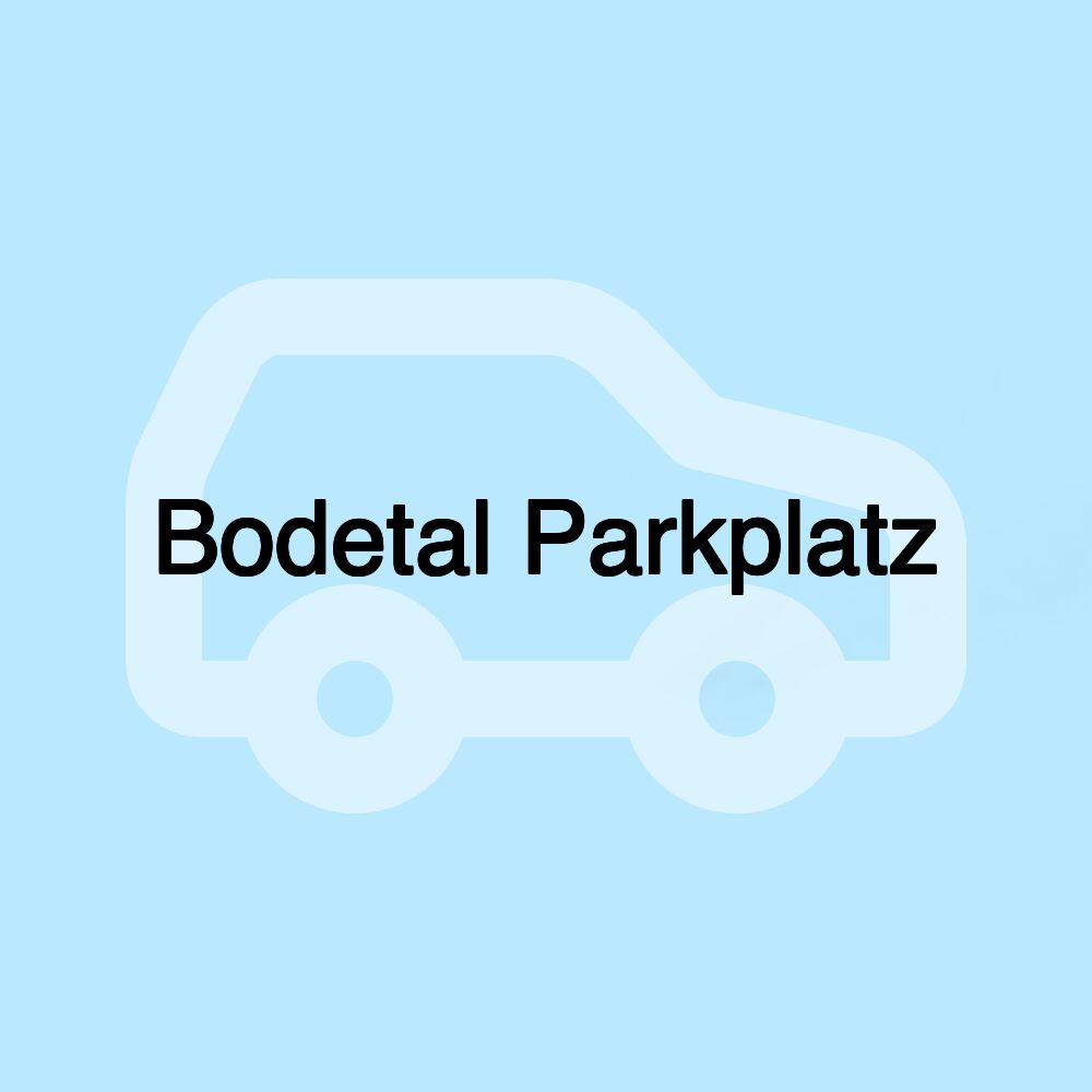 Bodetal Parkplatz