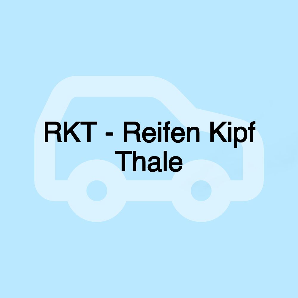 RKT - Reifen Kipf Thale