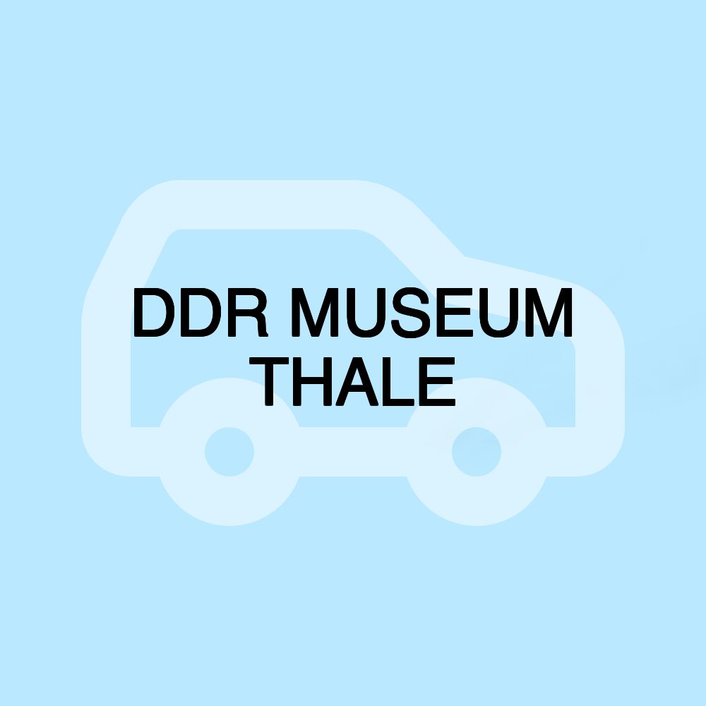 DDR MUSEUM THALE