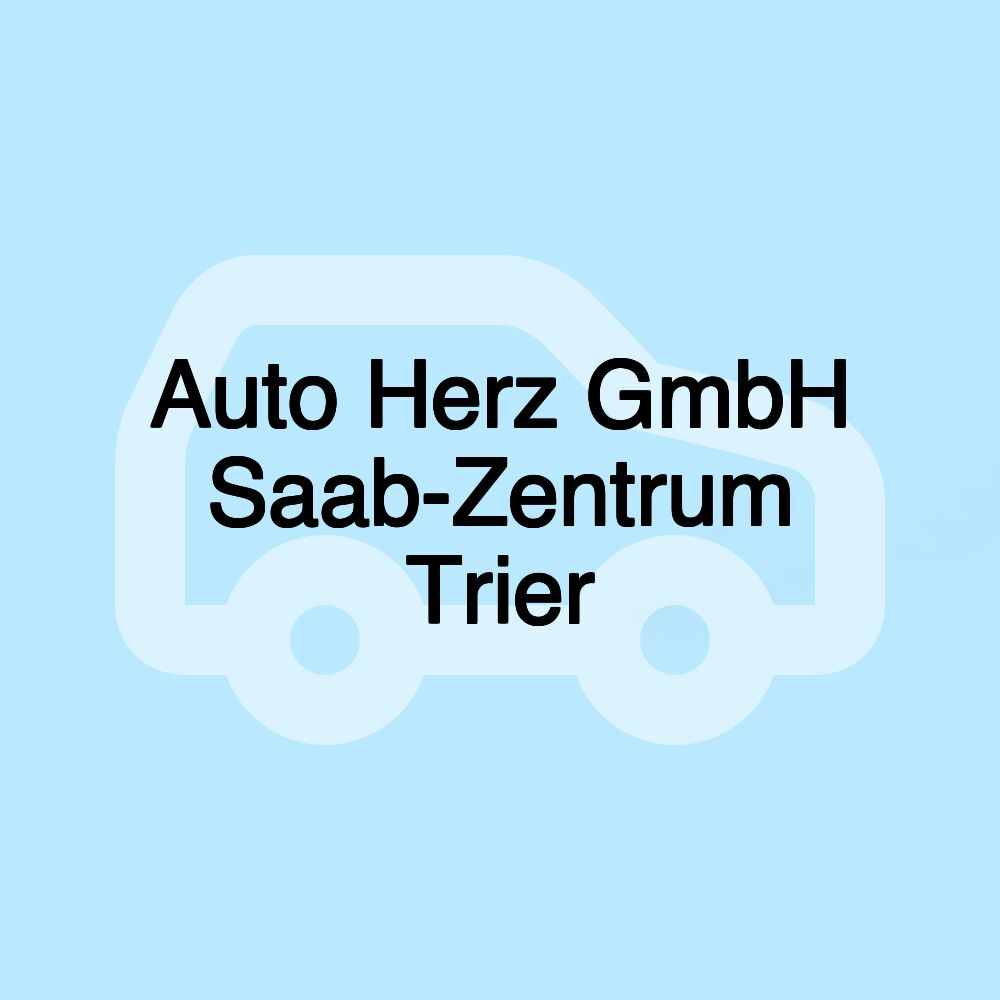 Auto Herz GmbH Saab-Zentrum Trier