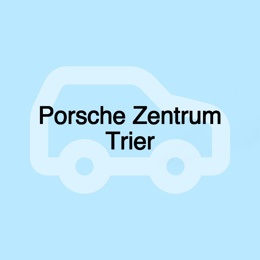 Porsche Zentrum Trier