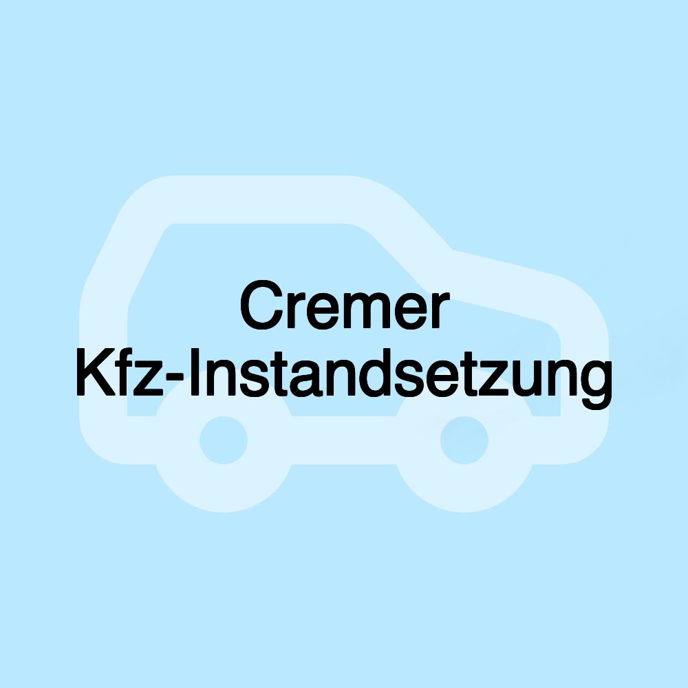 Cremer Kfz-Instandsetzung