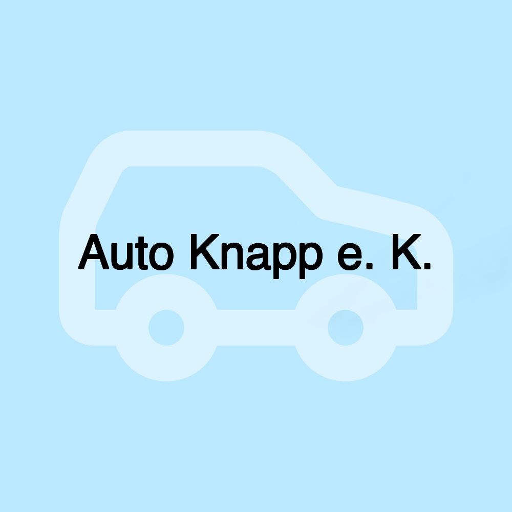 Auto Knapp e. K.