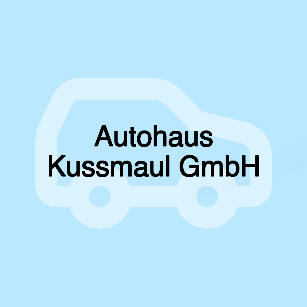 Autohaus Kussmaul GmbH