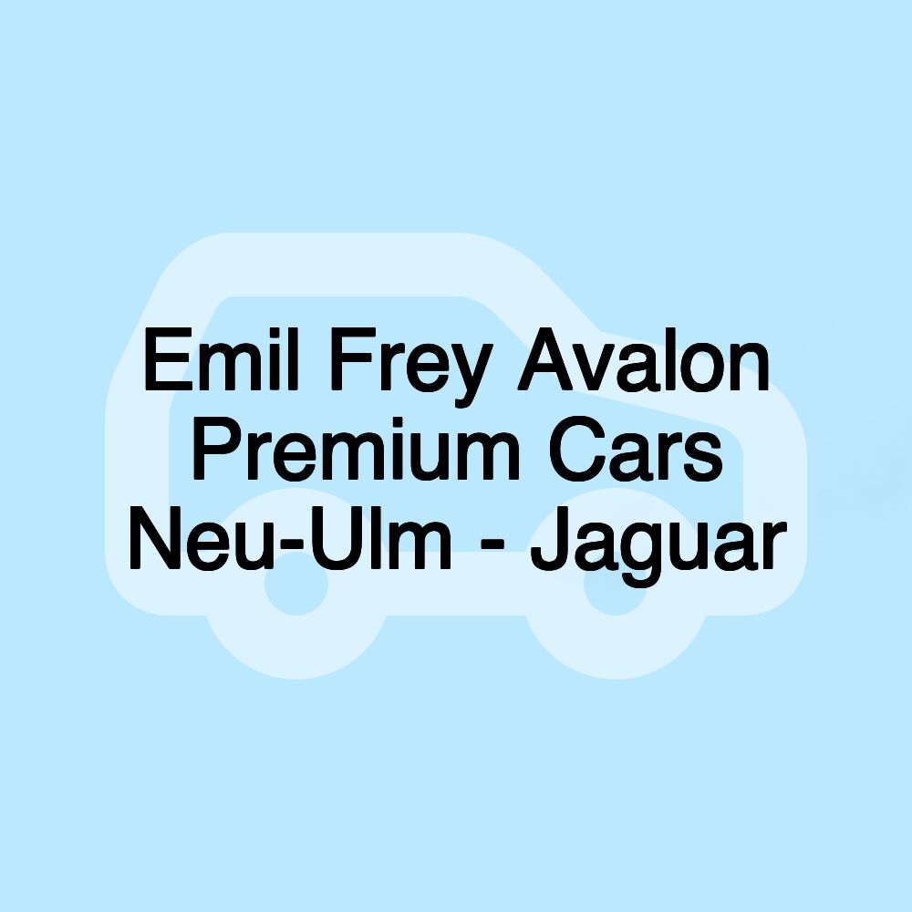 Emil Frey Avalon Premium Cars Neu-Ulm - Jaguar