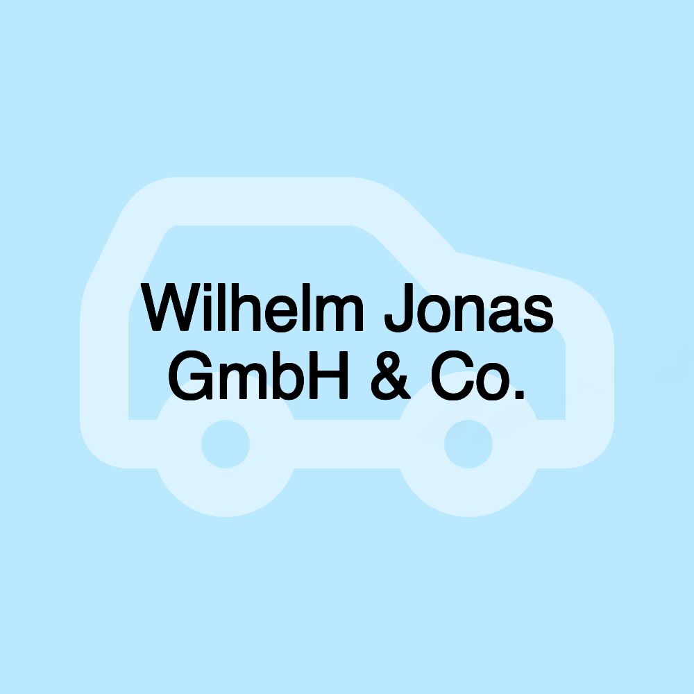 Wilhelm Jonas GmbH & Co.